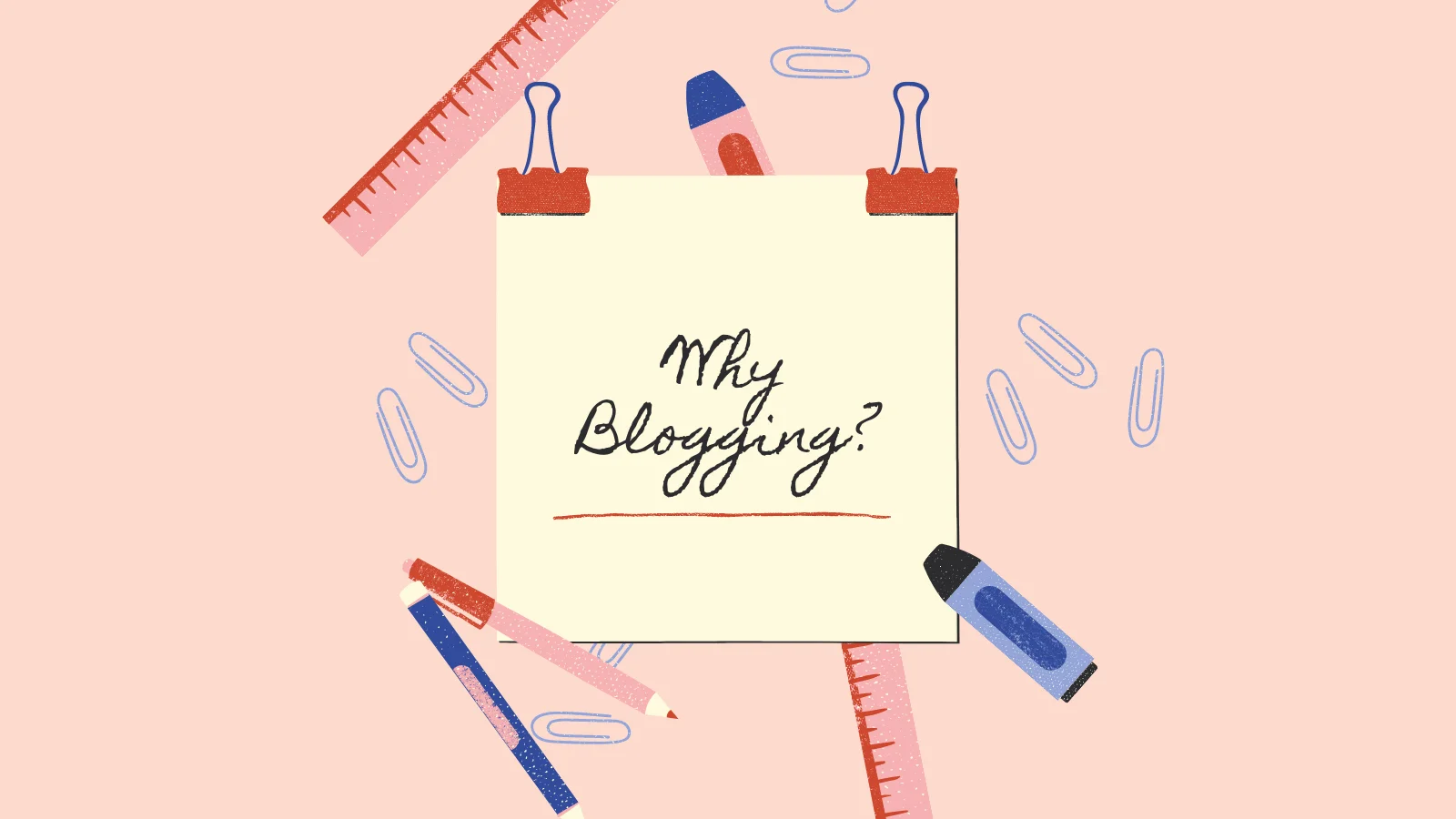 Featured image of post Why blogging?